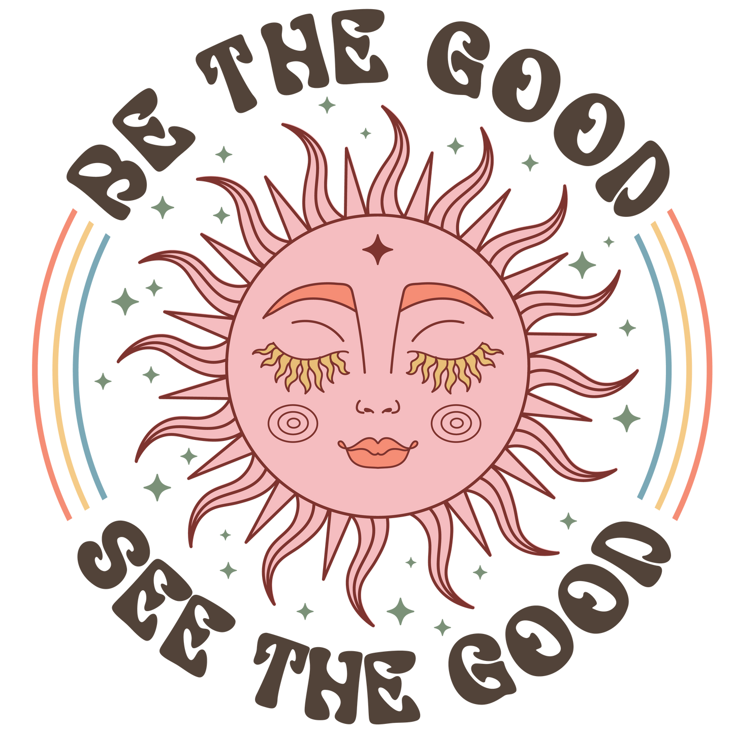 Be the Good, See the Good