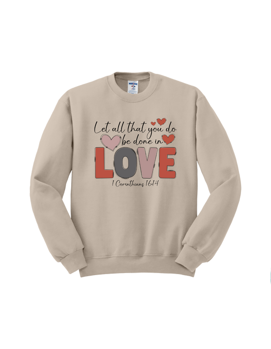 Let all you do be done in Love